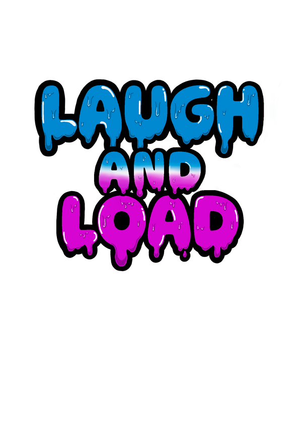 LaughandLoad